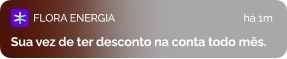 pop up simula notificação de celular escrito: "Sua ver de ter desconto na conta todo mês"